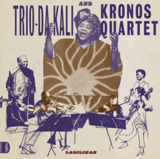 Trio Da Kali & Kronos Quartet 'Ladilikan' Vinyl Record LP