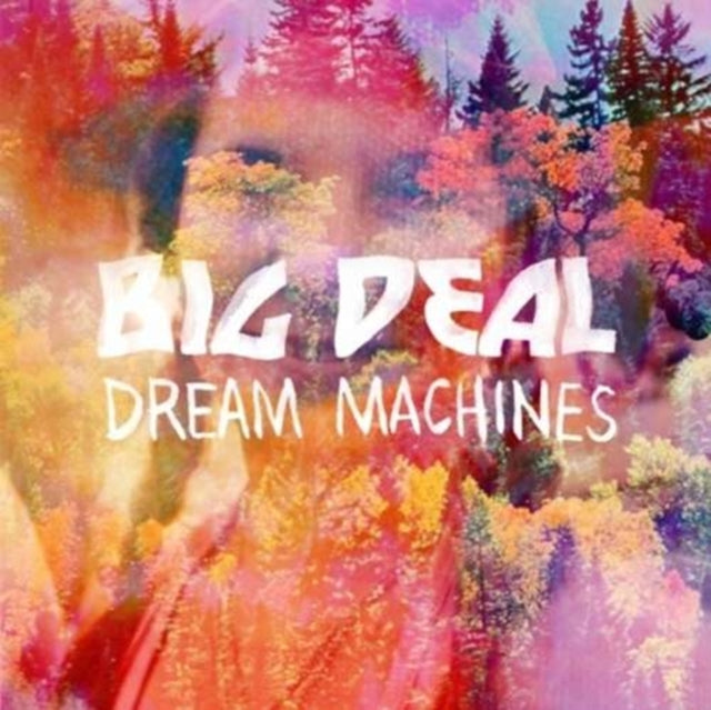 Big Deal 'Dream Machines' Vinyl Record LP