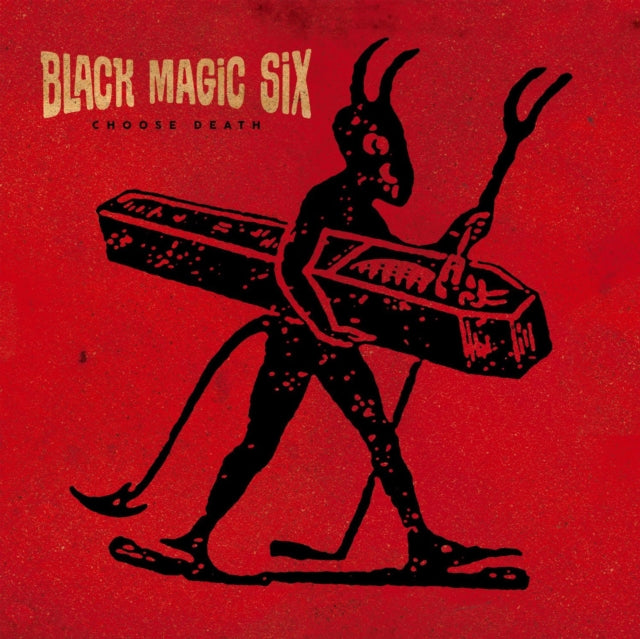Black Magic Six 'Choose Death' Vinyl Record LP