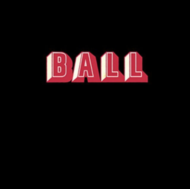 Ball 'Ball' Vinyl Record LP - Sentinel Vinyl