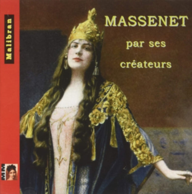 Various Artists; Emma Calve; Lucy Arbell 'Massenet: Par Ses Createurs (2CD)' 