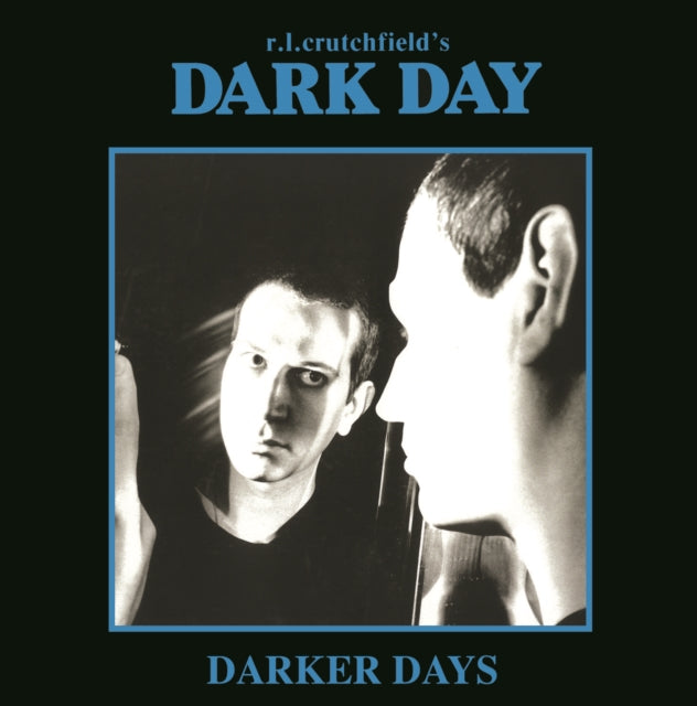 R.L. Crutchfield'S Dark Day 'Darker Days (3CD)' 
