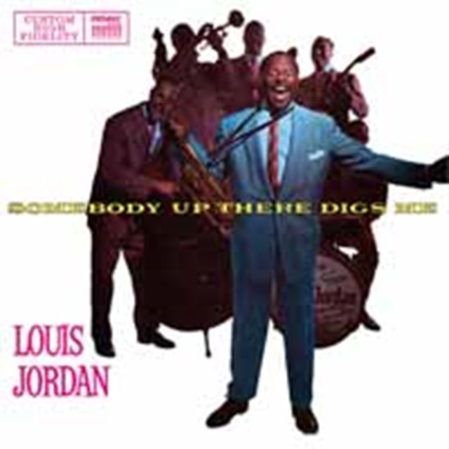 Jordan, Louis 'Somebody Up There Digs Me (Lp/Cd)' Vinyl Record LP