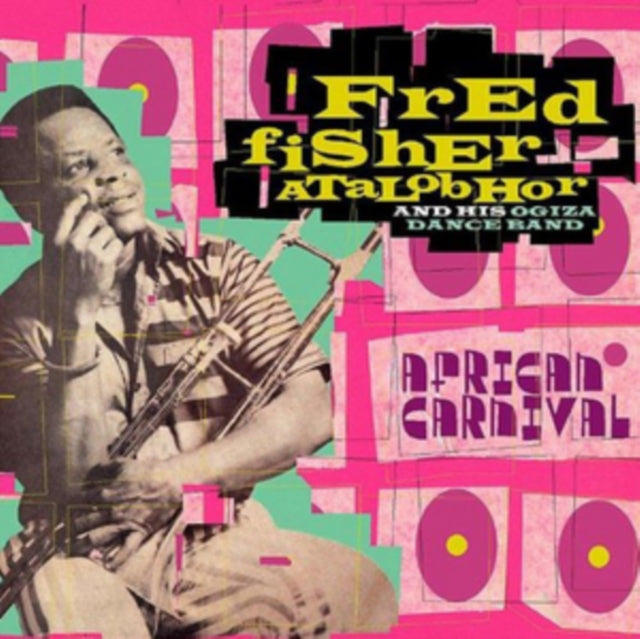 Atalobhor, Fred Fisher & His Ogiza Dance Band 'African Carnival (2CD)' 