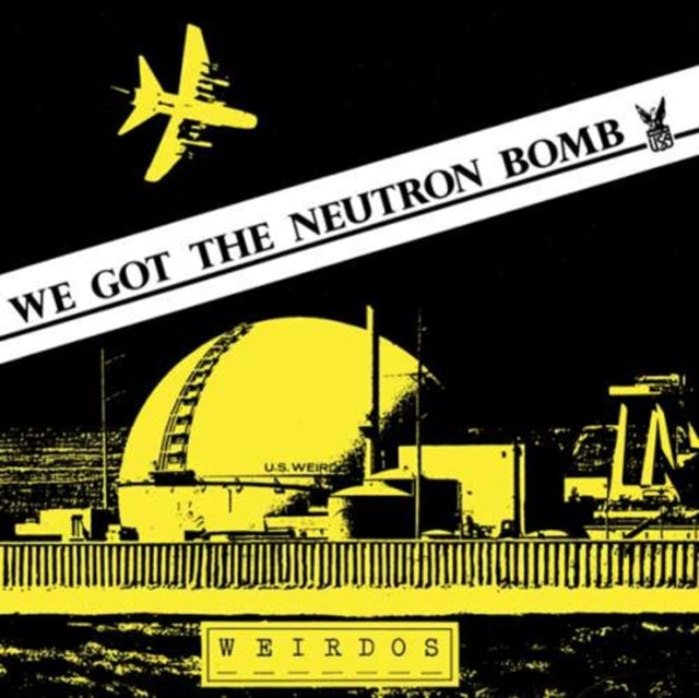 Weirdos 'We Got The Neutron Bomb' Vinyl Record LP