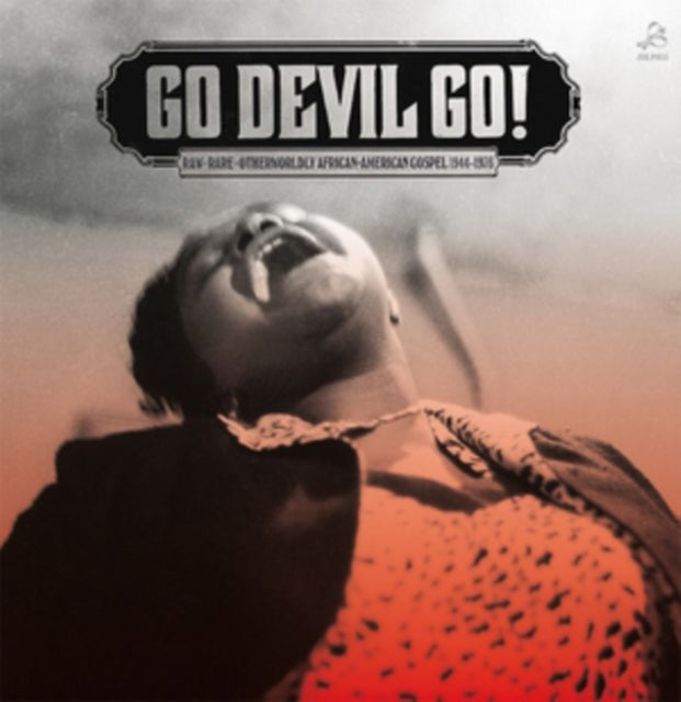 Various Artists 'Go Devil Go Raw + Rare + Otherworldly African-American Gospel 194' Vinyl Record LP