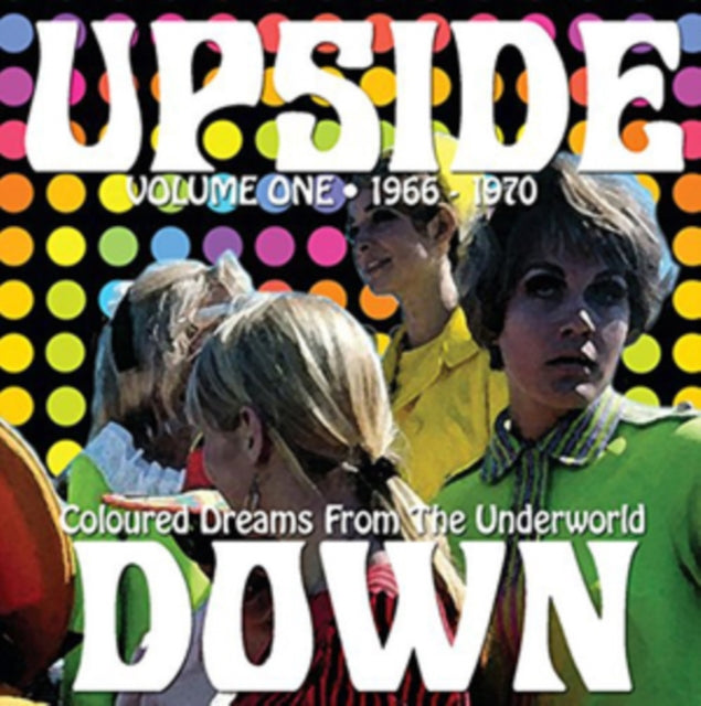 Various Artists 'Upside Down Volume One 1966-1970: Coloured Dreams From The Underw' Vinyl Record LP