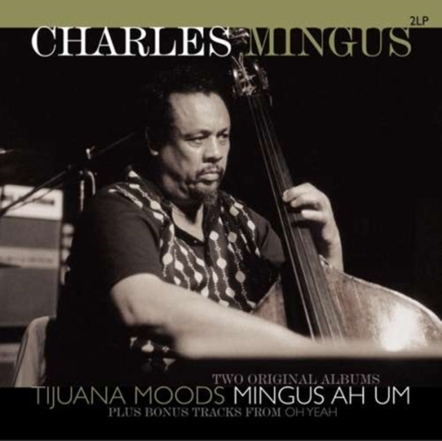 Mingus, Charles 'Tijuana Moods / Mingus Ah Um (180G)' Vinyl Record LP