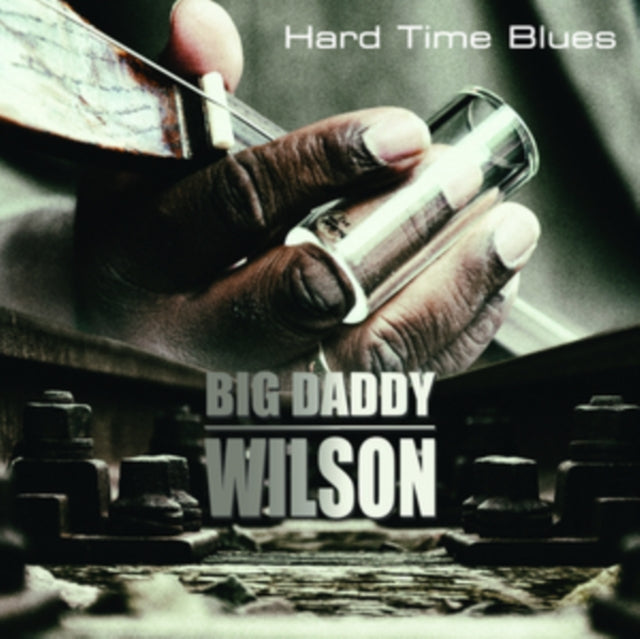 Wilson, Big Daddy 'Hard Time Blues' Vinyl Record LP