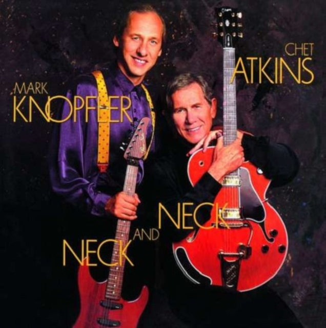 Atkins, Chet / Knopfler, Mark 'Neck & Neck (180G)' Vinyl Record LP