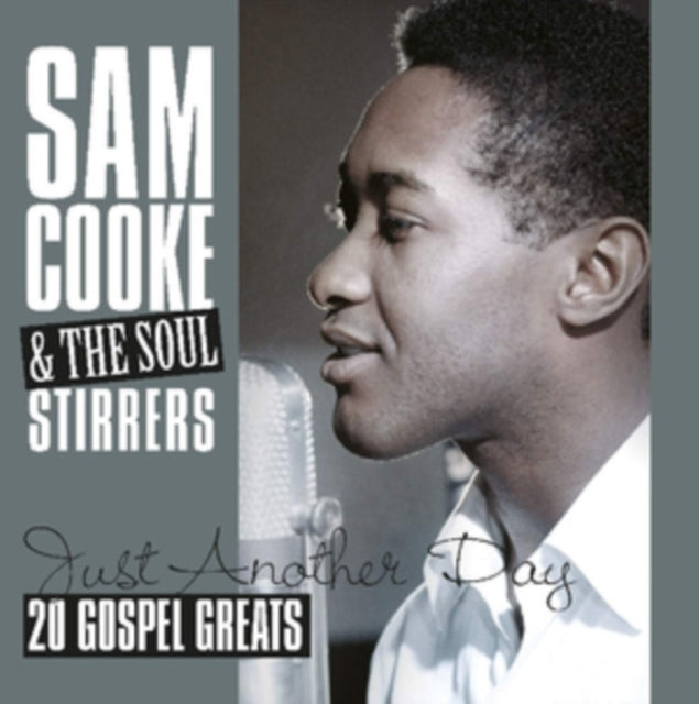 Cooke, Sam & Soul Stirrer 'Just Another Day - 20 Gospel Greats (180G)' Vinyl Record LP