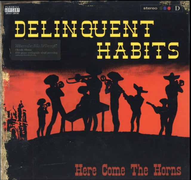 Delinquent Habits 'Here Come The Horns (180G)' Vinyl Record LP