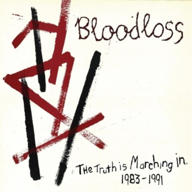 Bloodloss 'Truth Is Marching In 1983-1991 (2CD)' 